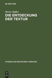 book Die Entdeckung der Textur: Unverständlichkeit in der Kurzprosa der emphatischen Moderne 1910-1916