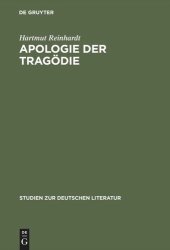 book Apologie der Tragödie: Studien zur Dramatik Friedrich Hebbels