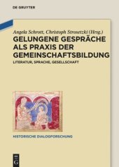 book Gelungene Gespräche als Praxis der Gemeinschaftsbildung: Literatur, Sprache, Gesellschaft