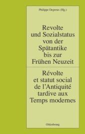 book Revolte und Sozialstatus von der Spätantike bis zur Frühen Neuzeit / Révolte et statut social de l’Antiquité tardive aux Temps modernes