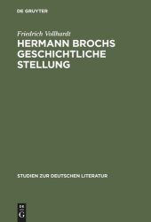 book Hermann Brochs geschichtliche Stellung: Studien zum philosophischen Frühwerk und zur Romantrilogie ›Die Schlafwandler‹ (1914-1932)