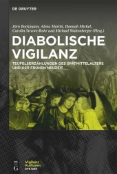 book Diabolische Vigilanz: Studien zur Inszenierung von Wachsamkeit in Teufelserzählungen des Spätmittelalters und der Frühen Neuzeit