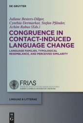 book Congruence in Contact-Induced Language Change: Language Families, Typological Resemblance, and Perceived Similarity