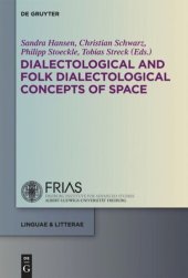 book Dialectological and Folk Dialectological Concepts of Space: Current Methods and Perspectives in Sociolinguistic Research on Dialect Change