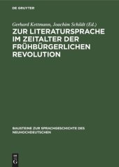 book Zur Literatursprache im Zeitalter der frühbürgerlichen Revolution: Untersuchungen zu ihrer Verwendung in der Agitationsliteratur