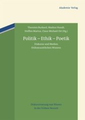 book BAND 1 Politik – Ethik – Poetik: Diskurse und Medien frühneuzeitlichen Wissens