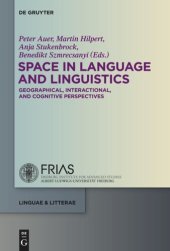 book Space in Language and Linguistics: Geographical, Interactional, and Cognitive Perspectives