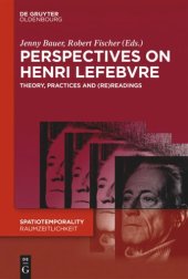 book Perspectives on Henri Lefebvre: Theory, Practices and (Re)Readings