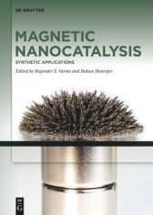 book Magnetic Nanocatalysis: Volume 1 Synthetic Applications