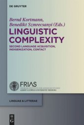 book Linguistic Complexity: Second Language Acquisition, Indigenization, Contact