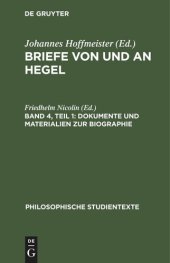 book Briefe von und an Hegel: Band 4, Teil 1 Dokumente und Materialien zur Biographie