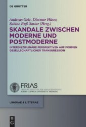 book Skandale zwischen Moderne und Postmoderne: Interdisziplinäre Perspektiven auf Formen gesellschaftlicher Transgression