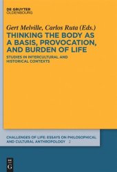 book Thinking the body as a basis, provocation and burden of life: Studies in intercultural and historical contexts