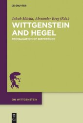 book Wittgenstein and Hegel: Reevaluation of Difference