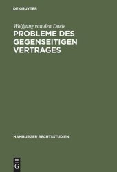 book Probleme des gegenseitigen Vertrages: Untersuchungen zur Äquivalenz gegenseitiger Leistungspflichten