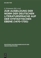 book Zur Ausbildung der Norm der deutschen Literatursprache auf der syntaktischen Ebene (1470–1730): Der Einfachsatz