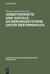 book Arbeitsmärkte und soziale Sicherungssysteme unter Reformdruck: Fehlentwicklungen und Lösungsansätze aus institutionenökonomischer Sicht