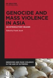 book Genocide and Mass Violence in Asia: An Introductory Reader