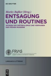 book Entsagung und Routines: Aporien des Spätrealismus und Verfahren der frühen Moderne