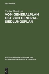 book Vom Generalplan Ost zum Generalsiedlungsplan: Dokumente