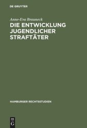 book Die Entwicklung jugendlicher Straftäter