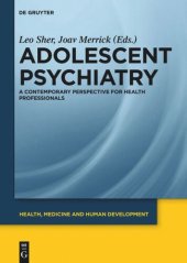 book Adolescent Psychiatry: A Contemporary Perspective for Health Professionals