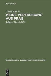 book Meine Vertreibung aus Prag: Erinnerungen an den Prager Aufstand 1945 und seine Folgen