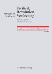 book BAND 4 Freiheit, Revolution, Verfassung. Kleine politische Schriften: Herausgegeben von Daniel Schulz