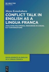 book Conflict Talk in English as a Lingua Franca: Analyzing Multimodal Resources in Casual ELF Conversations