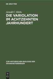 book Die Variolation im achtzehnten Jahrhundert: Ein historischer Beitrag zur Immunitätsforschung