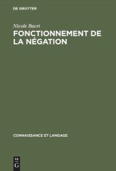 book Fonctionnement de la négation: Étude psycholinguistique d'un problème d'énonciation