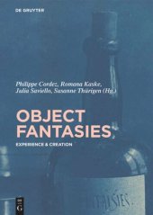 book Object Fantasies: Experience & Creation