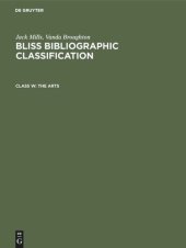 book Bliss Bibliographic Classification: Class W The Arts