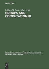 book Groups and Computation III: Proceedings of the International Conference at The Ohio State University, June 15-19, 1999