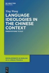 book Language Ideologies in the Chinese Context: Orientations to English as a Lingua Franca