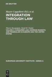 book Integration Through Law: Vol 3 Consumer Law, Common Markets and Federalism in Europe and the United States