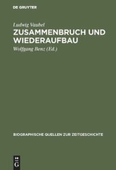 book Zusammenbruch und Wiederaufbau: Ein Tagebuch aus der Wirtschaft 1945–1949