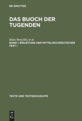 book Das buoch der tugenden: Band I Einleitung und mittelhochdeutscher Text I