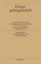 book Kriegsgefangenschaft: Berichte über das Leben in Gefangenenlagern der Alliierten