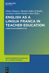 book English as a Lingua Franca in Teacher Education: A Brazilian Perspective