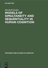 book Models of Simultaneity and Sequentiality in Human Cognition