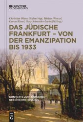 book Kontexte zur jüdischen Geschichte Hessens: Band 2 Das jüdische Frankfurt – von der Emanzipation bis 1933