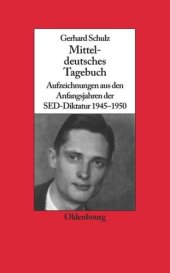 book Mitteldeutsches Tagebuch: Aufzeichnungen aus den Anfangsjahren der SED-Diktatur 1945-1950