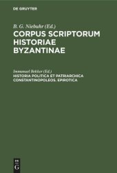 book Corpus scriptorum historiae Byzantinae: Historia politica et patriarchica Constantinopoleos. Epirotica