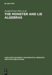 book The Monster and Lie Algebras: Proceedings of a Special Research Quarter at the Ohio State University, May 1996