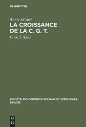 book La croissance de la C. G. T.: 1918–1921. Essai statistique