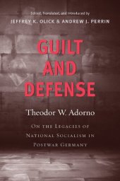 book Guilt and Defense: On the Legacies of National Socialism in Postwar Germany