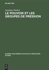 book Le pouvoir et les groupes de pression: Étude de la structure politique du capitalisme