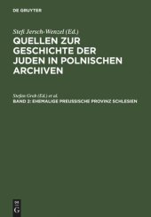 book Quellen zur Geschichte der Juden in polnischen Archiven: Band 2 Ehemalige preußische Provinz Schlesien