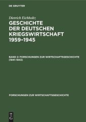 book Geschichte der Deutschen Kriegswirtschaft 1959–1945: Band 2 1941–1943